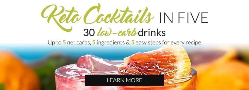 Keto Cocktails in Five