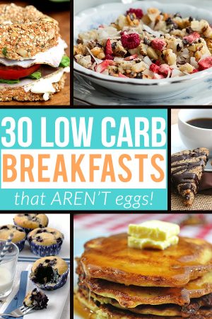 30 Low Carb Breakfasts that Aren't Just Eggs - Keto, Paleo & Gluten Free