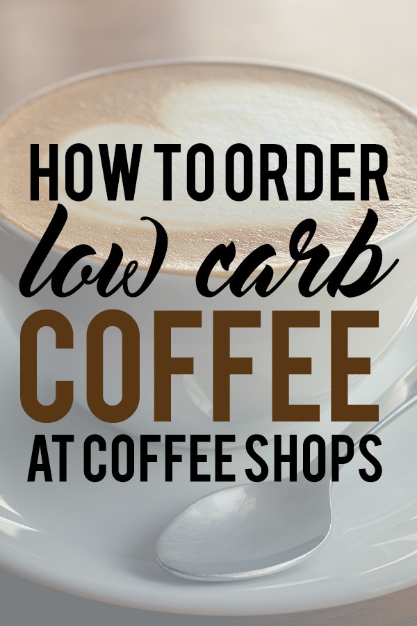 How to Order Low Carb Coffee at Coffee Shops - Keto Hacks