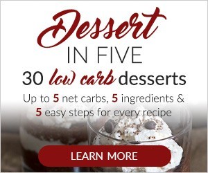 Dessert in Five - 30 Low-carb Keto Dessert ideas