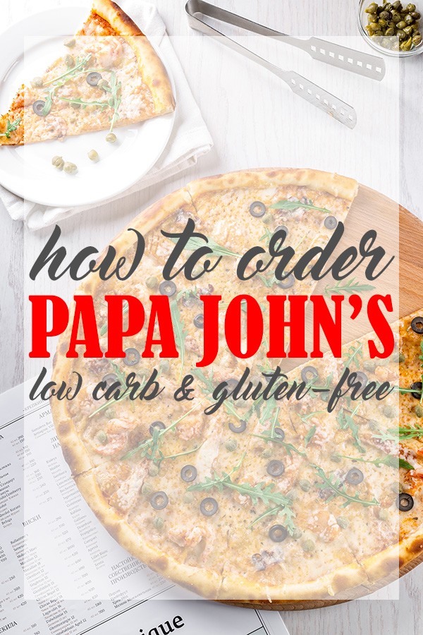 How to Order Low Carb Papa John's