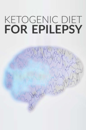 The Ketogenic Diet For Epilepsy