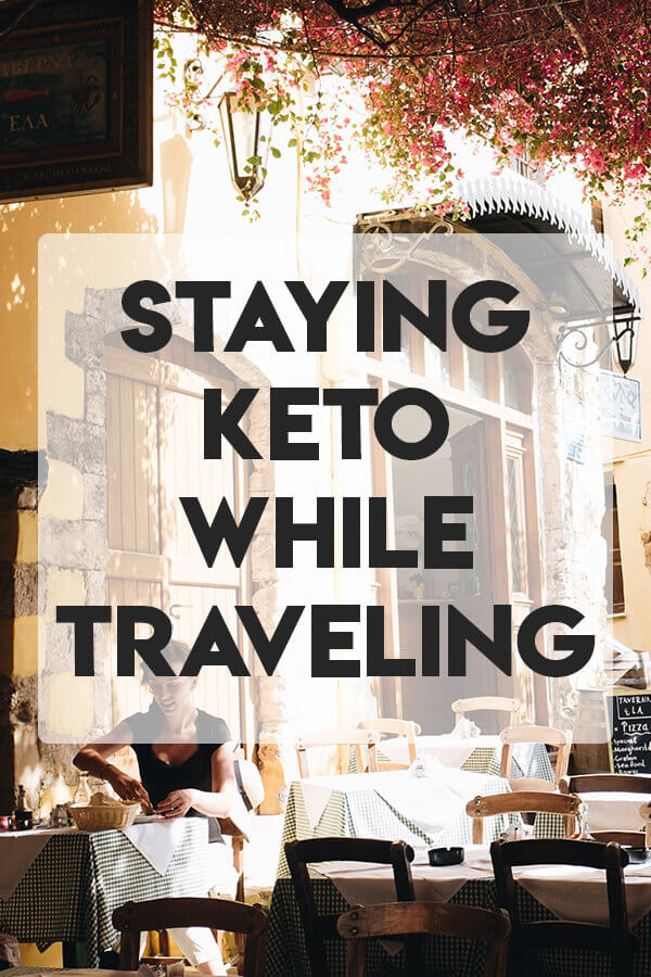 staying Keto While Traveling